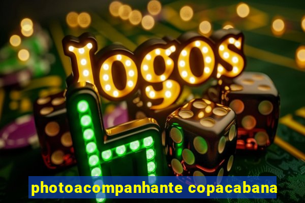 photoacompanhante copacabana